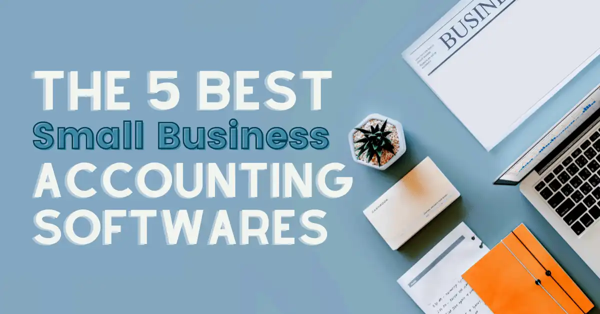 5 Best Accounting Software for Small Businesses